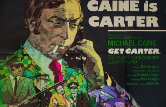 Image courtesy of Bonhams. Get Carter film poster showing Michael Caine as Carter, a murderous London gangster.
